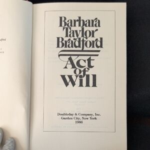 "ACT OF WILL" BY: BARBARA TAYLOR BRADFORD. © 1986